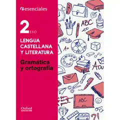 Material LENGUA Y LIT 2º ESO GRAMATICA Y ORTOGRAFIA EJERCICIOS OXFORD 9780190502904