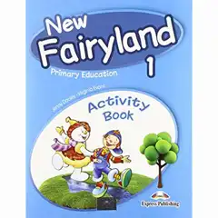 NEW FAIRYLAND 1 ACTIVITY PACK NEW FAIRYLAND EDIT. EXPRESS PUBLISHING 9781471525261