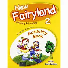 NEW FAIRYLAND 2 ACTIVITY PACK NEW FAIRYLAND EDIT. EXPRESS PUBLISHING 9781471525292