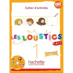 Material LES LOUSTICS CAHIER D ACTIVITES PER LA SCUOLA ELEMENTARE CON CD AUDIO: 1 HACHETTE 9782011559050