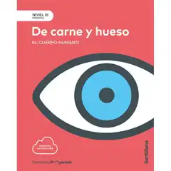 NIVEL III DE CARNE Y HUESO ED17 SANTILLANA ISBN 9788414106464
