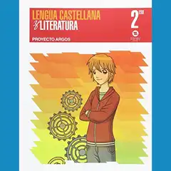 Material LENGUA CASTELLANA AND LITERATURA PROIECTO ARGOS 2º ESO -SANSY 9788415721314