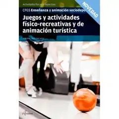JUEGOS Y ACTIVIDADES FÍSICO-RECREATIVAS Y DE ANIMACIÓN TURÍSTICA ALTAMAR ISBN 9788417872458