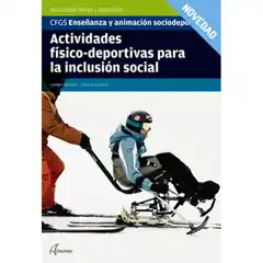 ACTIVIDADES FÍSICO-DEPORTIVAS PARA LA INCLUSIÓN SOCIAL ALTAMAR ISBN 9788417872472