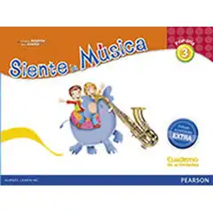 SIENTE LA MUSICA 3 EJERCICIOS+EXTRA PEARSON ISBN 9788420564203