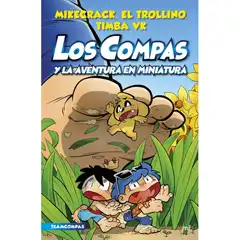 LOS COMPAS 8 LOS COMPAS Y LA AVENTURA EN MINIATURA MIKECRACK 9788427050136