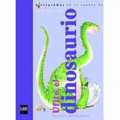 Material UFITO, EL DINOSAURIO (LECTURAS PICTOGRÁFICAS) EDICIONES SM 9788434878358
