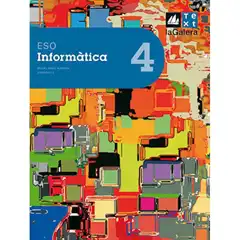 INFORMÀTICA ESO 4       LA GALERA TEXT 9788441215993