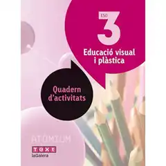 VIS I PLÀS Q.ACTIV 3 ESO (ATÒMIUM) LA GALERA TEXT 9788441224162