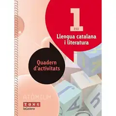 LLENGUA CATALANA 1 ESO QUADERN ACTIV (ATÒMIUM) LA GALERA TEXT 9788441224377
