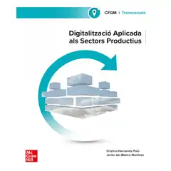 DIGITALIZACIO APLICADA ALS SECTORS PRODUCTIUS MC GRAW HILL ISBN 9788448642464