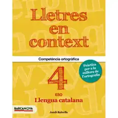 LLETRES EN CONTEXT QUADERN D ORTOGRAFIA 4T ESO ISBN 9788448939205