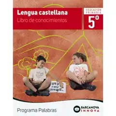LENGUA CASTELLANA 5 LLIBRO DE CONOCIMIENTOSPROGRAMA PALABRAS ANAYA ISBN 9788448944322