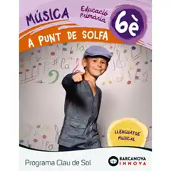 A PUNT DE SOLFA QUADERN 6È PROGRAMA CLAU DE SOL ISBN 9788448944773