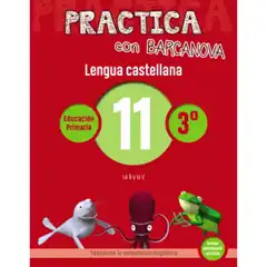 PRACTICA CON BARCANOVA LENGUA CASTELLANA 11 ISBN 9788448945367