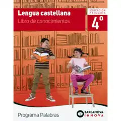 PALABRAS 4 LENGUA CASTELLANA CONOCIMIENTOS BARCANOVA 9788448947286