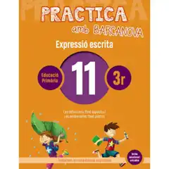 PRACTICA AMB BARCANOVA 11 EXPRESSIÓ ESCRITA BARCANOVA 9788448948306