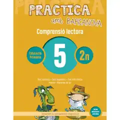 PRACTICA AMB BARCANOVA 5 COMPRENSIÓ LECTORA  BARCANOVA 9788448948481