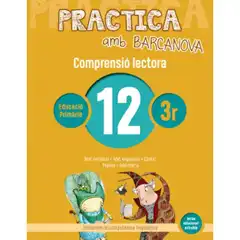 PRACTICA AMB BARCANOVA 12 COMPRENSIÓ LECTORA  BARCANOVA 9788448948559