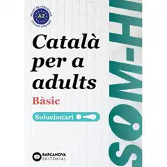 SOM-HI BASIC 1, 2 I 3 LLENGUA CATALANA SOLUCIONARI BARCANOVA 9788448949235