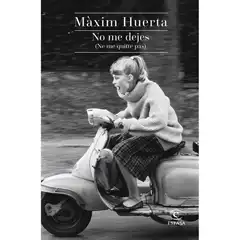 NO ME DEJES NE ME QUITTE PAS MAXIM HUERTA ESPASA ISBN 9788467043990 