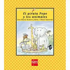 Material EL PIRATA PEPE Y LOS ANIMALES (CUENTOS DE AHORA) EDICIONES SM 9788467514179