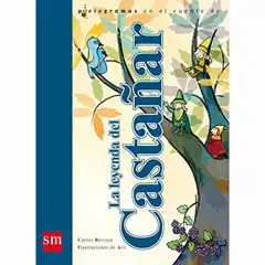 Material LA LEYENDA DEL CASTAÑAR (LECTURAS PICTOGRÁFICAS) EDICIONES SM 9788467536737
