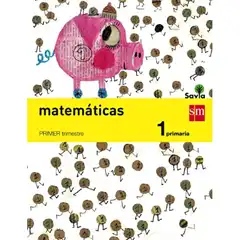 1º EP MATEMÁTICAS TRIMESTRAL SAVIA-14  GRUPO SM 9788467570182