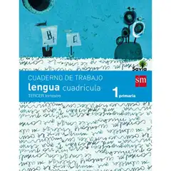 1º EP CUADERNO LENGUA 3º TRIMESTRE CUADRÍCULA SAVIA-14 GRUPO SM 9788467570311