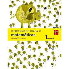 1º EP CUADERNO MATEMÁTICAS 2º TRIMESTRE SAVIA-14 GRUPO SM 9788467570366