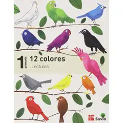 1º EP LECTURAS PARA EL AULA. 12 COLORES SAVIA-14 GRUPO SM 9788467571448