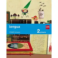 2º EP LENGUA CASTELLANA TRIMESTRAL SAVIA-15 GRUPO SM 9788467575057