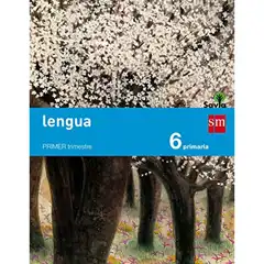 6º EP LENGUA CASTELLANA TRIMESTRAL SAVIA-15 GRUPO SM 9788467575668