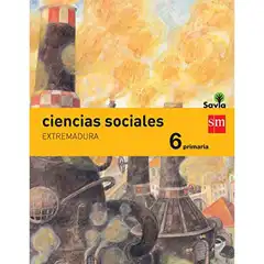 6º EP CIENCIAS SOCIALES EXTREMADURA INTEGRADO SAVIA-15 GRUPO SM 9788467575781
