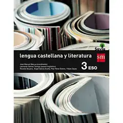 3º ESO LENGUA CASTELLANA Y LITERATURA SAVIA-15 GRUPO SM 9788467576207