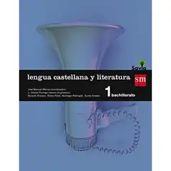 1º BACH. LENGUA CASTELLANA Y LITERATURA SAVIA-15 GRUPO SM 9788467576559