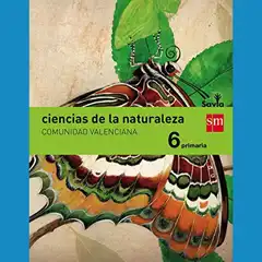 Material 6º EP CIENCIAS DE LA NATURALEZA C. VALENCIANA INTEGRADO SAVIA-15 GRUPO SM 9788467580112