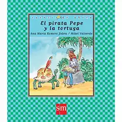 Material EL PIRATA PEPE Y LA TORTUGA (CUENTOS DE AHORA) EDICIONES SM 9788467582550
