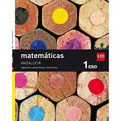 Matemáticas 1 ESO Savia Andalucía EDICIONES SM 9788467586220