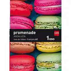 Méthode de français 1 ESO Promenade Andalucía EDICIONES SM 9788467586558