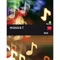 ESO MÚSICA I SAVIA 16 GRUPO SM 9788467586831