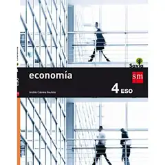 4º ESO ECONOMÍA SAVIA 16 GRUPO SM 9788467586916