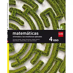 4º ESO MATEMÁTICAS A (Orientadas a las Enseñanzas Aplicadas) SAVIA 16 GRUPO SM 9788467586923
