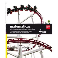 4º ESO MATEMÁTICAS B (Orientadas a las Enseñanzas Académicas) SAVIA 16 GRUPO SM 9788467586930