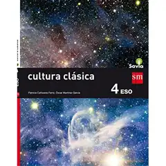 4º ESO CULTURA CLÁSICA II SAVIA 16 GRUPO SM 9788467587036