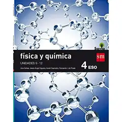 4º ESO FÍSICA Y QUÍMICA TRIMESTRES SAVIA 16 GRUPO SM 9788467587067