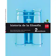 2º BACH. HISTORIA DE LA FILOSOFÍA SAVIA 16 GRUPO SM 9788467587173