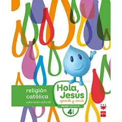 NUEVO HOLA, JESÚS APRENDE Y SONRÍE 4 AÑOS 16 GRUPO SM 9788467587272