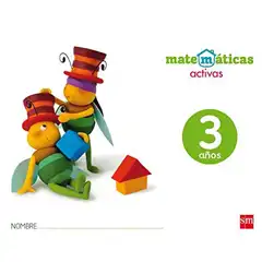 MATEMÁTICAS ACTIVAS 3 AÑOS 17 GRUPO SM 9788467592269