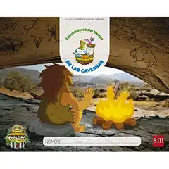 PROYECTO EXPLORA. EN LAS CAVERNAS 3 AÑOS 3ER TRIMESTRE 17 GRUPO SM 9788467592313